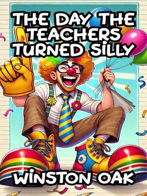 cover image of The Day the Teachers Turned Silly
